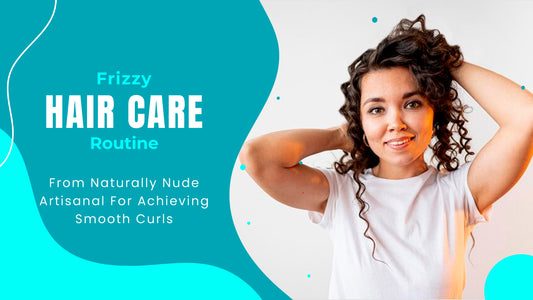 Frizzy Hair Care