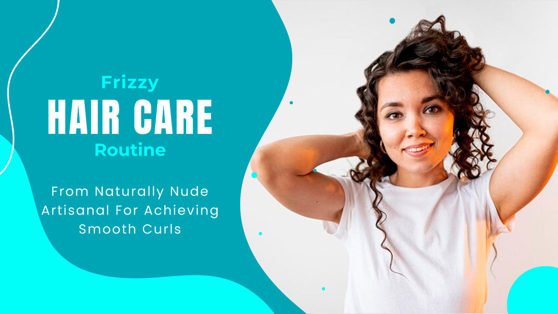 Frizzy Hair Care