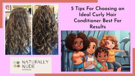 5 Tips For Choosing an Ideal Curly Hair Conditioner Best For Results